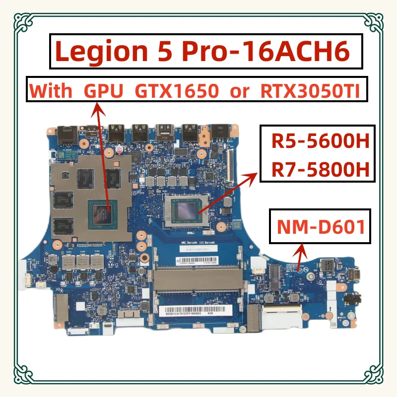 NM-D601.For Lenovo Legion 5-15ACH6 Ʈ , AMD CPU R5-5600H R7-5800H.GPU GTX1650/3050TI.100% ׽Ʈ Ϸ